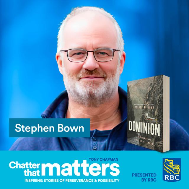 Stephen R. Bown - Rails and Tales - podcast episode cover