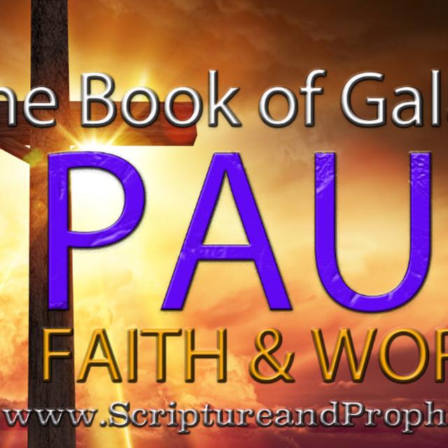 Galatians Chapter 1-2 - Faith & Works: - False Gospels vs The True Gospel - podcast episode cover
