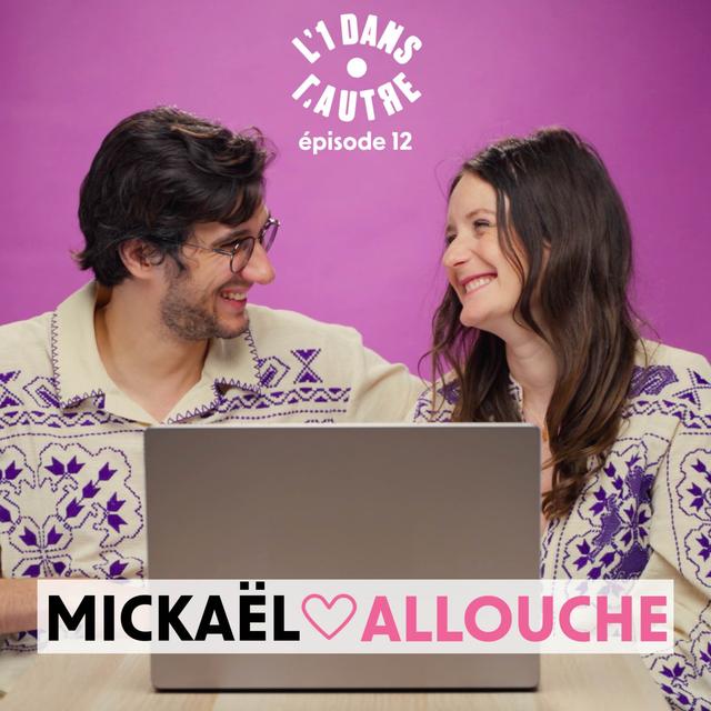 L'1 dans l'Autre avec Mickaël Allouche 🎥 - podcast episode cover