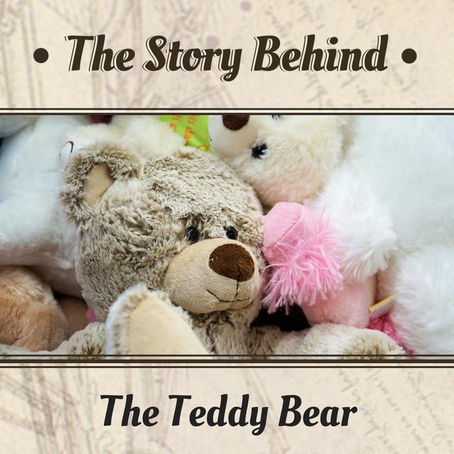 The Teddy Bear | Conflicting Stories, Theodore Roosevelt, Steiff Bears (TSB123) - podcast episode cover