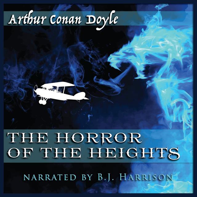 Ep. 1024, The Horror of the Heights, by Arthur Conan Doyle VINTAGE - podcast episode cover