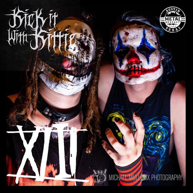 Kick It With Kittie - XIII - podcast episode cover