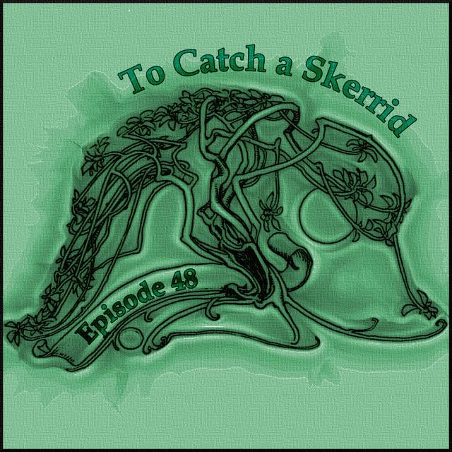 To Catch a Skerrid - podcast episode cover