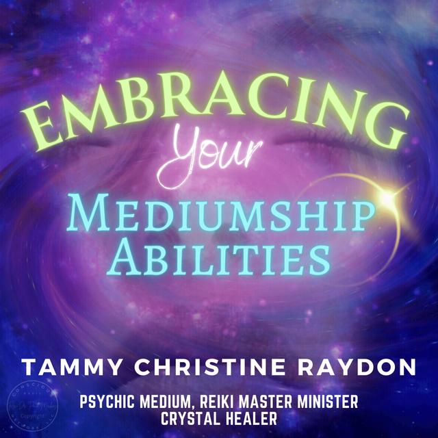Embracing Your Mediumship Abilities: Unleashing Your Intuition - podcast episode cover