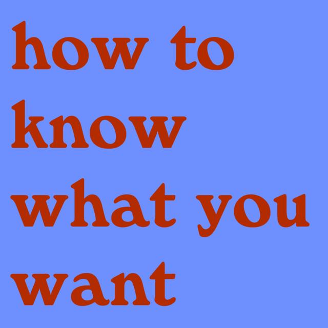 how to know what you want - podcast episode cover