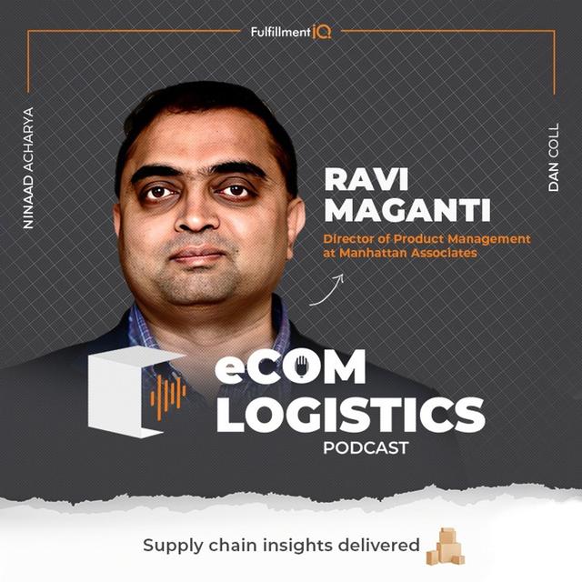 From Configuration to Execution: Manhattan’s Ravi Maganti on the Future of AI in Logistics - podcast episode cover