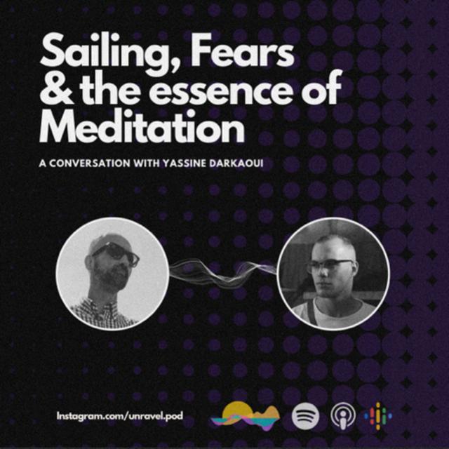 Sailing, Fears & the Essence of Meditation: A conversation with Yassine Darkaoui - podcast episode cover