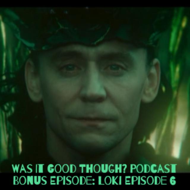 Bonus Episode: Loki Season 2 Episode 6 - podcast episode cover