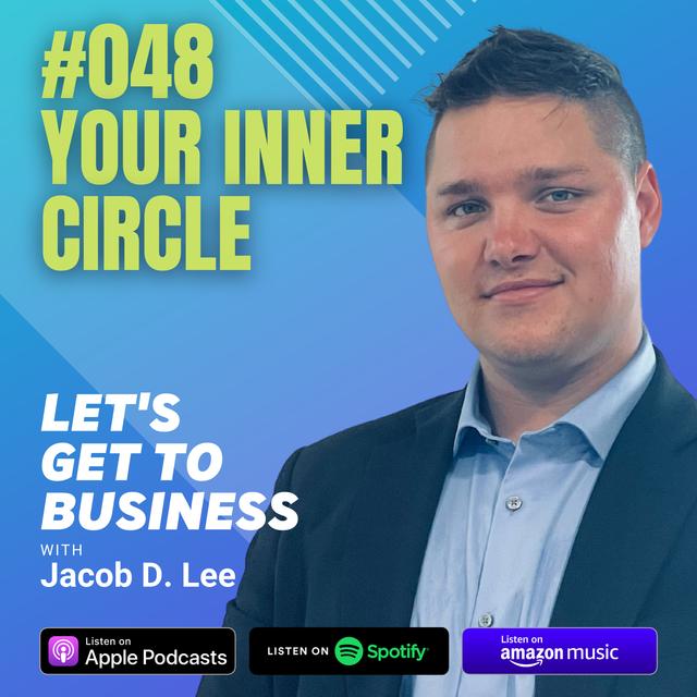 048 YOUR INNER CIRCLE by Jacob D Lee - podcast episode cover