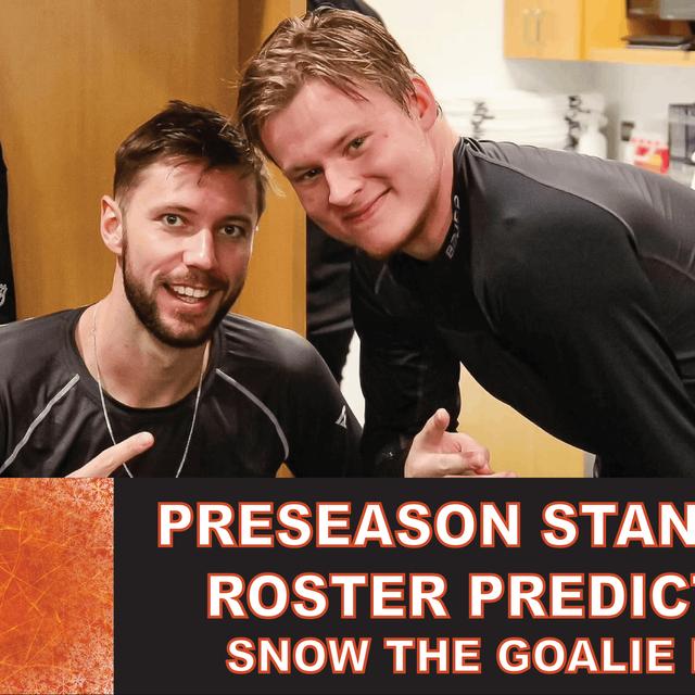 Preseason Standouts, Roster Predictions - Snow The Goalie Ep. 251 - podcast episode cover