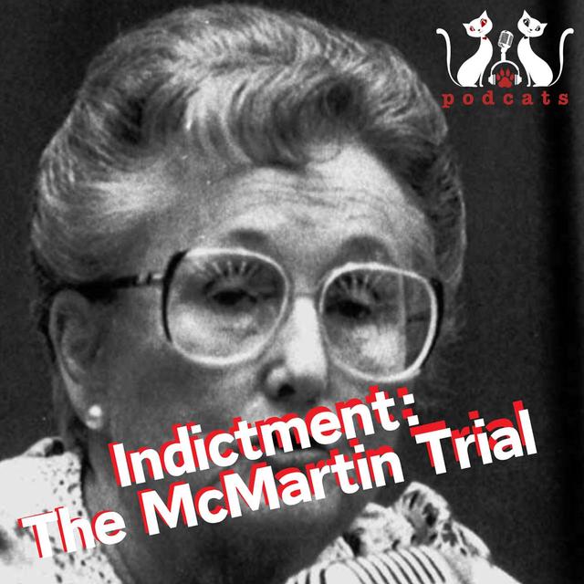 PodCats Discuss: Indictment: The McMartin Trial - podcast episode cover