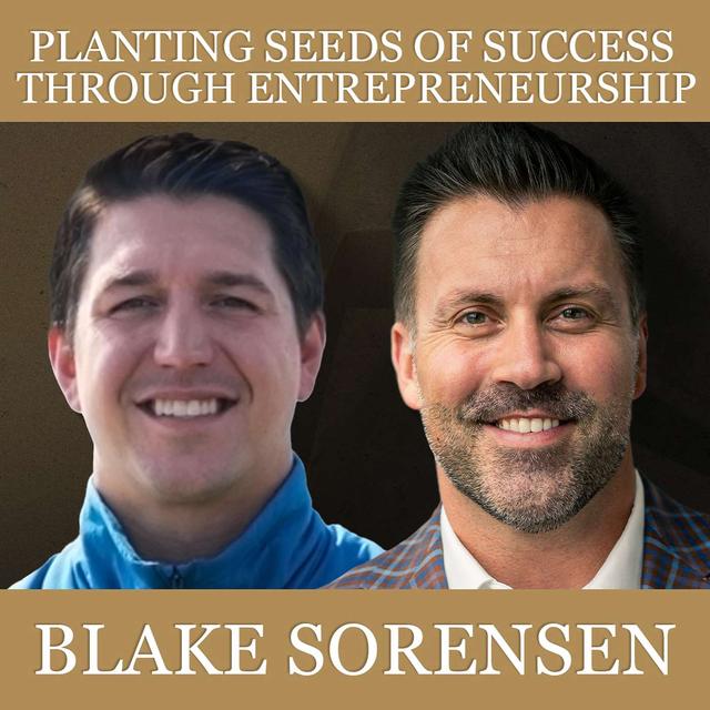Planting Seeds of Success Through Entrepreneurship - podcast episode cover