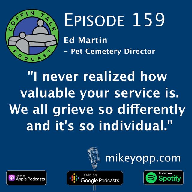 159 – Pet Cemetary Director – Ed Martin – “Don’t Be Judgy” - podcast episode cover