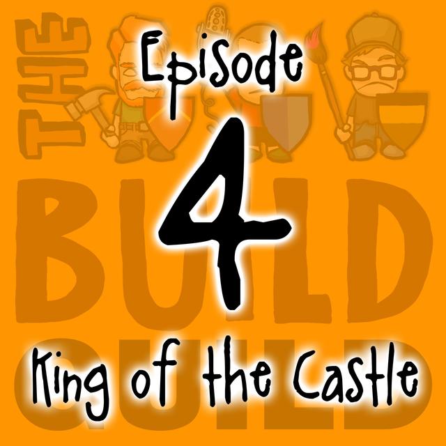 Episode 4 : King Of The Castle - podcast episode cover