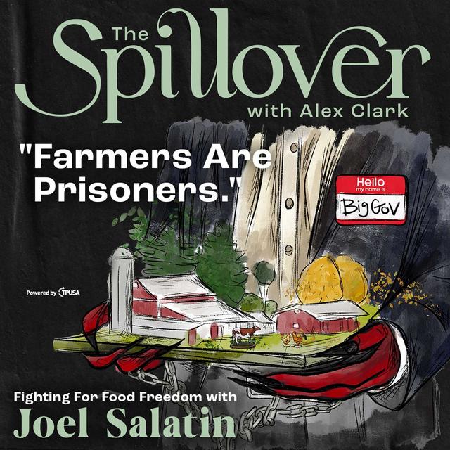 "Farmers Are Prisoners." - Fighting For Food Freedom With Joel Salatin - podcast episode cover