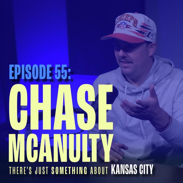 Chase McAnulty: Charlie Hustle <3s KC - podcast episode cover