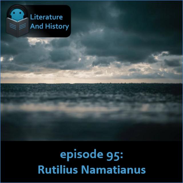 Episode 95: Rutilius Namatianus - podcast episode cover