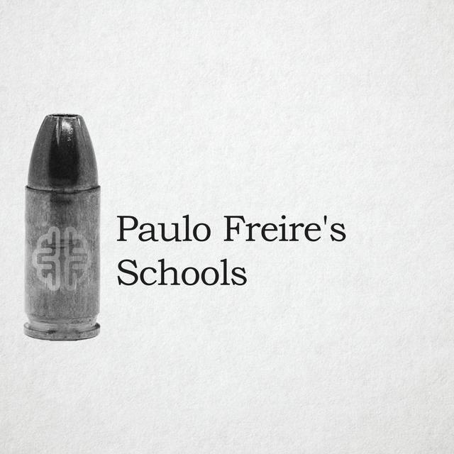 Paulo Freire's Schools | New Discourses Bullets, Ep. 7 - podcast episode cover