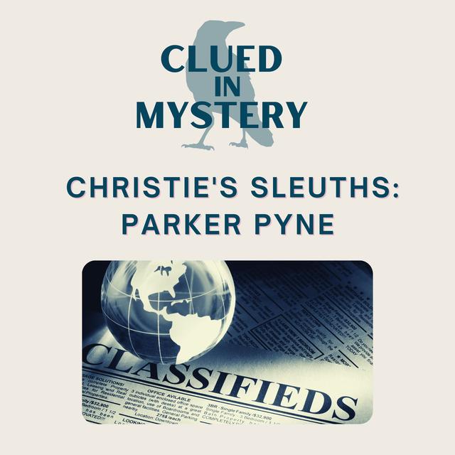 Agatha Christie's Sleuths: Parker Pyne - podcast episode cover