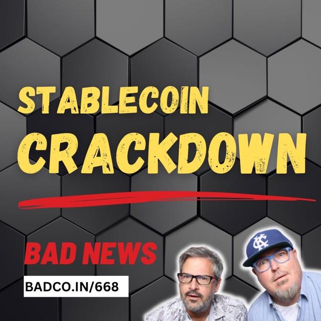 Stablecoin Crackdown - Bad News For Feb 16, 2023 - podcast episode cover