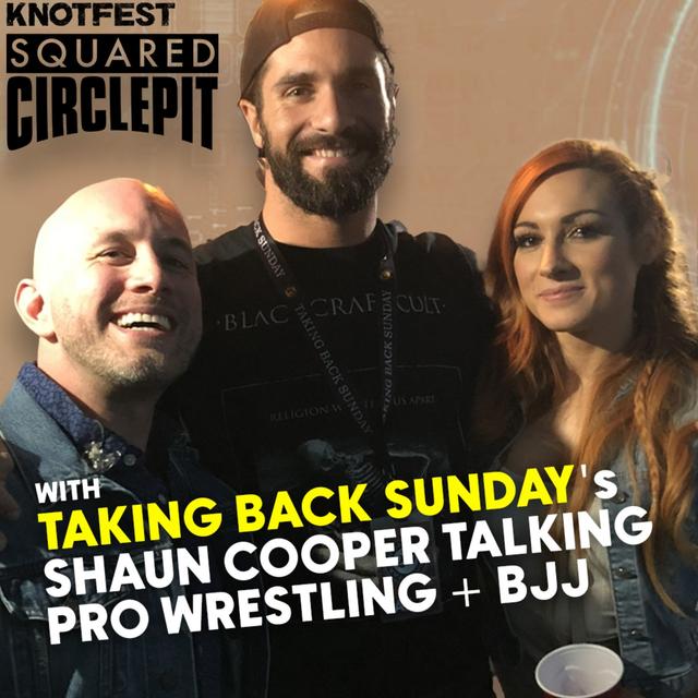 Squared Circle Pit #101 - Taking Back Sunday's Shaun Cooper Talks Pro Wrestling & BJJ - podcast episode cover