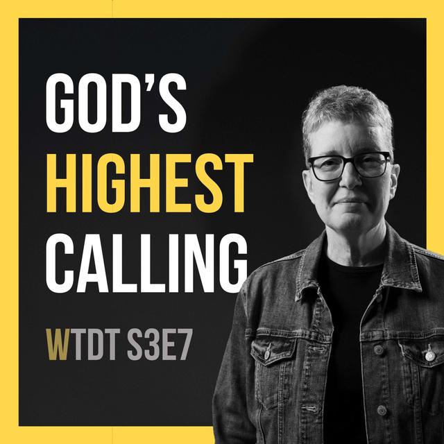 God's Highest Calling - podcast episode cover