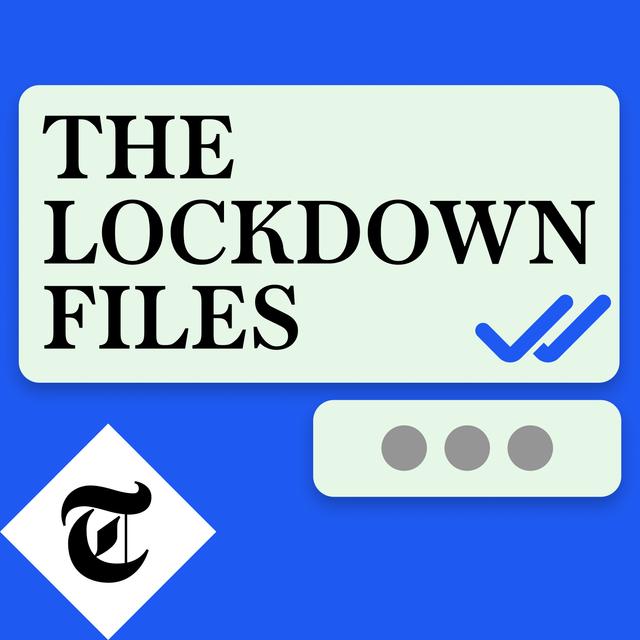 The Lockdown Files: Episode 1, The Leak - podcast episode cover