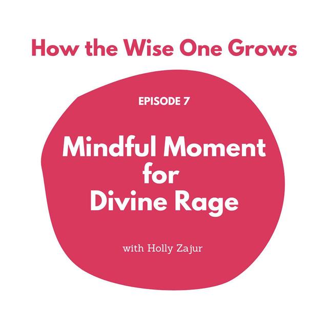 Mindful Moment for Divine Rage (7) - podcast episode cover