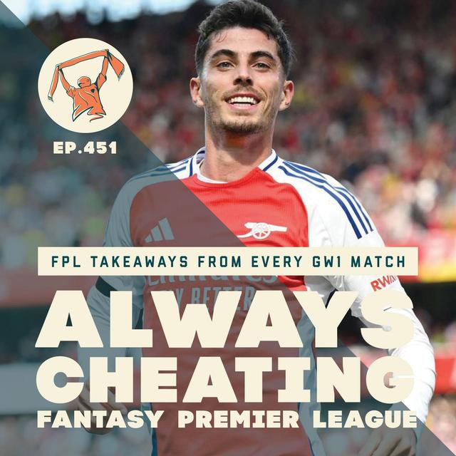FPL Takeaways from Every GW1 Match Plus Our Transfer Advice for GW2 - podcast episode cover