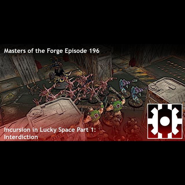 Episode 196 - Incursion in Lucky Space Part 1: Interdiction - podcast episode cover