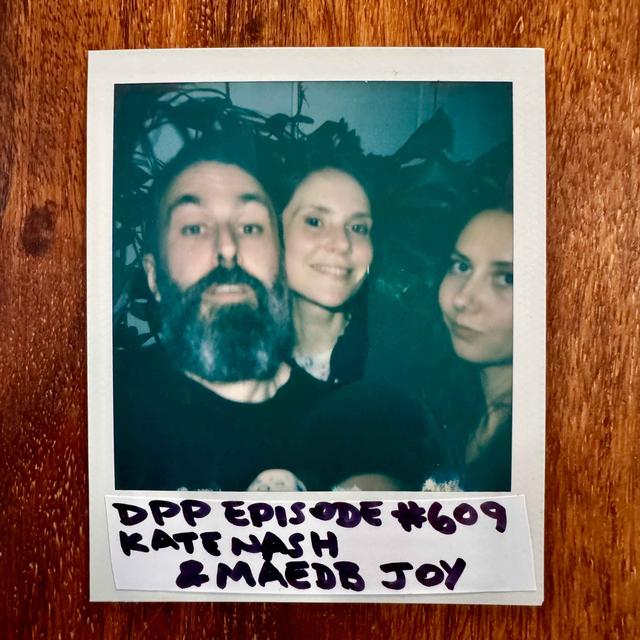 Kate Nash & Maedb Joy: sex work is work, and not exclusive to artistry #609 - podcast episode cover