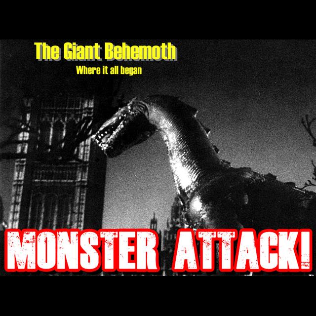 The Giant Behemoth  Monster Attack! Ep. 176 - podcast episode cover