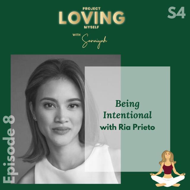 S4 Ep. 8: Being Intentional with Ria Prieto - podcast episode cover
