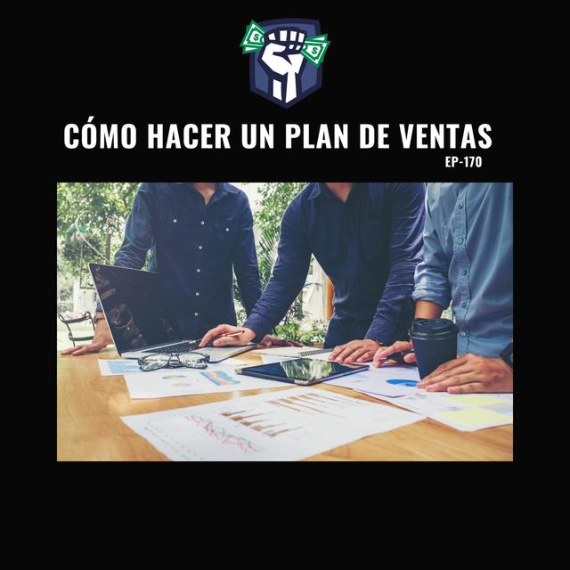 Cómo Hacer un Plan de Ventas (EP-170) - podcast episode cover