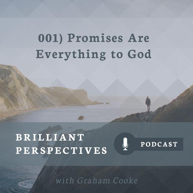 Promises Are Everything to God - podcast episode cover