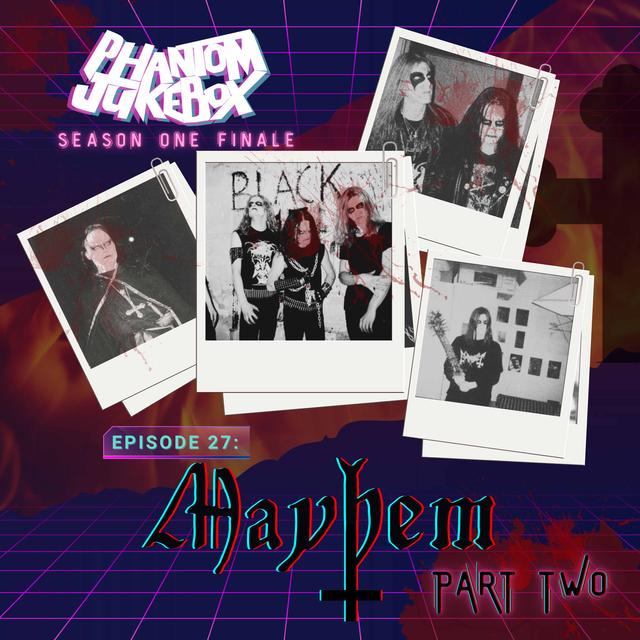 EP. 27 MAYHEM PT. 2 Season 1 Finale! - podcast episode cover