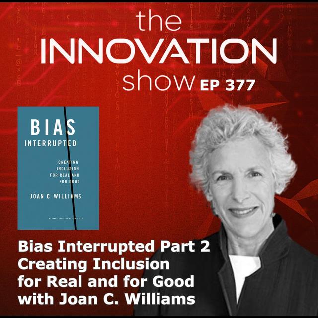 Joan C. Williams - Bias Interrupted Part 2 - podcast episode cover
