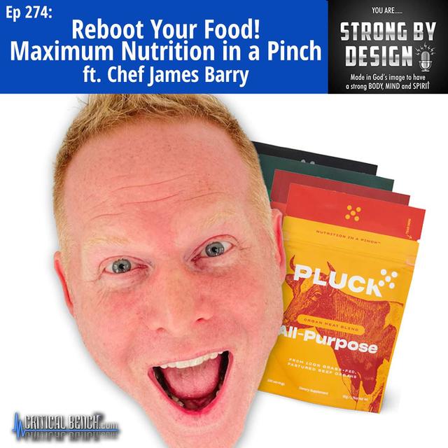 Ep 274 Reboot Your Food! Maximum Nutrition in a Pinch ft. Chef James Barry - podcast episode cover
