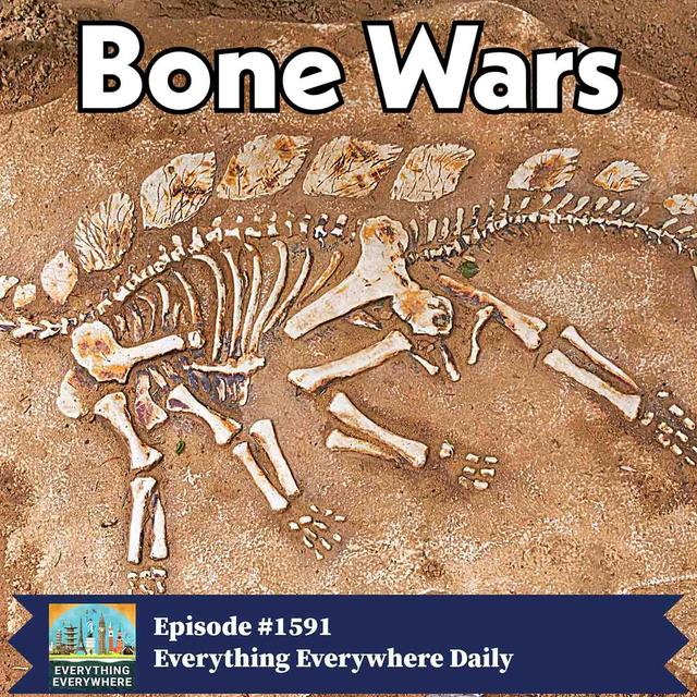 The Bone Wars - podcast episode cover