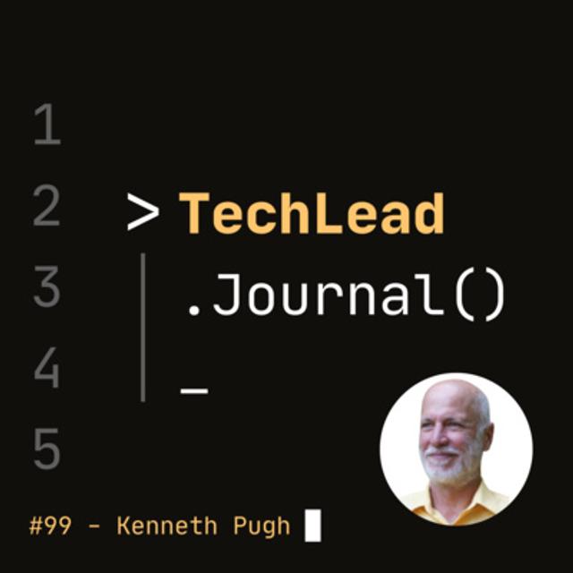 #99 - Better Software With Acceptance Test-Driven Development - Kenneth Pugh - podcast episode cover