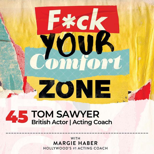 Tom Sawyer: British Actor | Acting coach - podcast episode cover