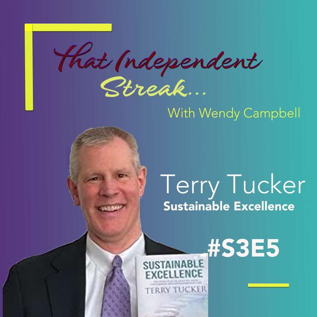 S3E5 | Terry Tucker | Sustainable Excellence - podcast episode cover