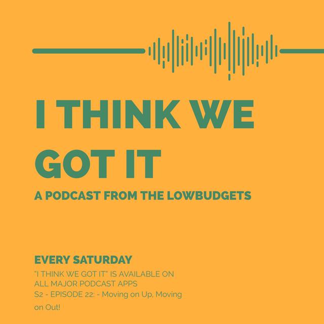 #022 - Moving on Up, Moving on Out! - podcast episode cover