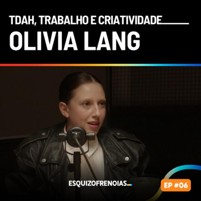 TDAH, audiovisual e criatividade com Olivia Lang - podcast episode cover