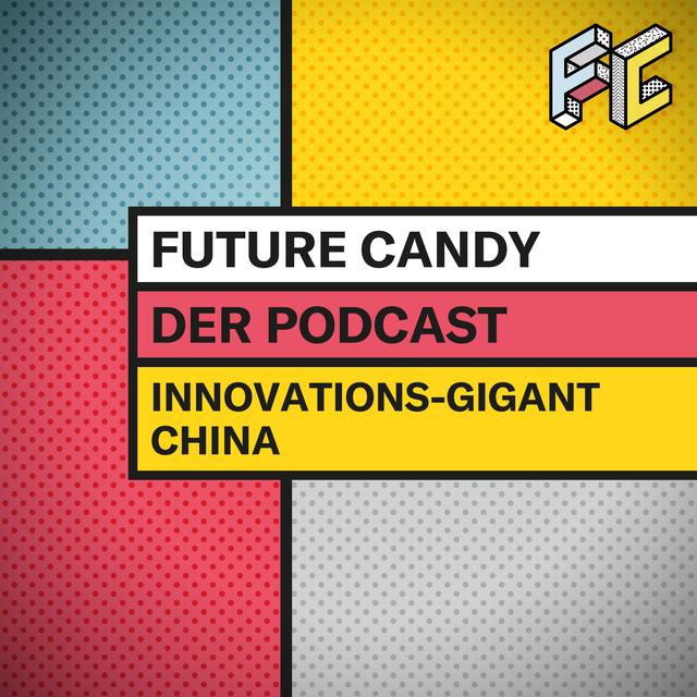 #2 China, der Innovations-Gigant - podcast episode cover