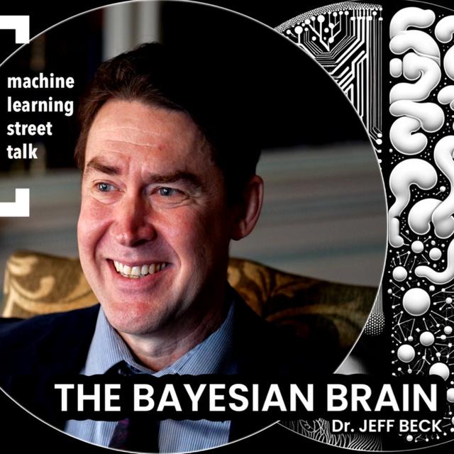 DR. JEFF BECK - THE BAYESIAN BRAIN - podcast episode cover