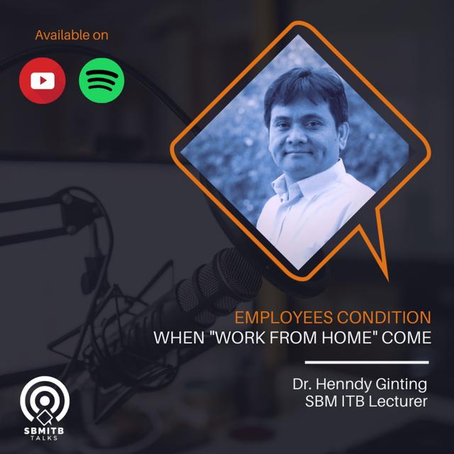 SBM ITB TALKS EPISODE 5: EMPLOYEES CONDITION WHEN "WORK FROM HOME" COME - podcast episode cover