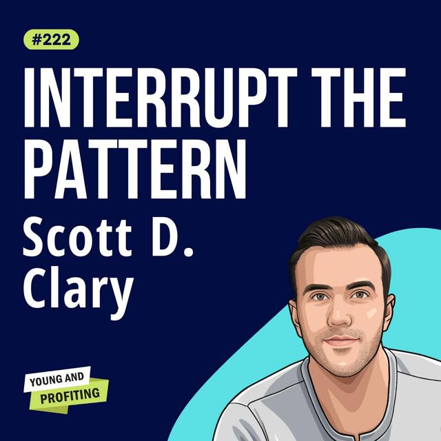 Scott D. Clary: Sales Strategies That Close Deals | Sales E222 | Part 2 - podcast episode cover