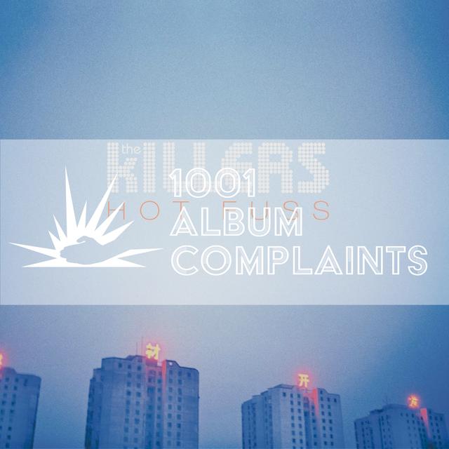 The Story Behind: The Killers - Hot Fuss, Ep 157 - podcast episode cover