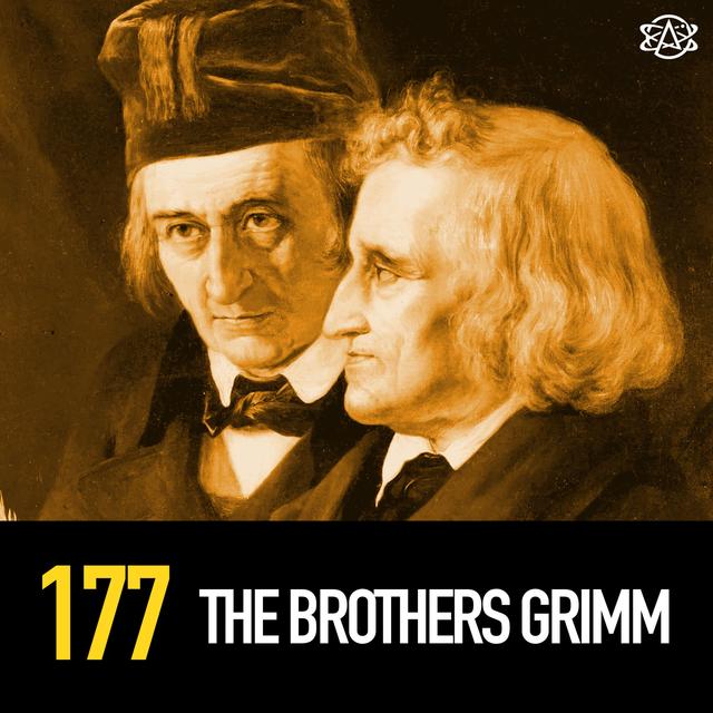 177 - The Brothers Grimm - podcast episode cover